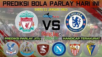 Prediksi Judi Bola Parlay Malam Ini